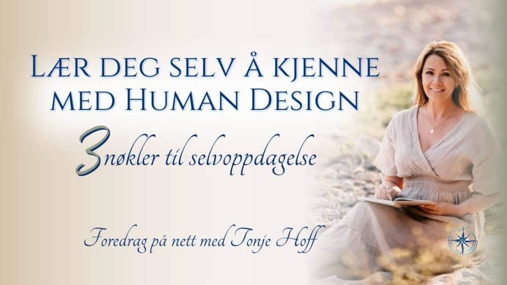 Lær deg selv å kjenne gjennom Human Design